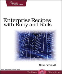 Maik Schmidt — Enterprise Recipes with Ruby and Rails