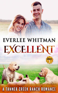 Everlee Whitman — Excellent (Tanner Creek Ranch 07)