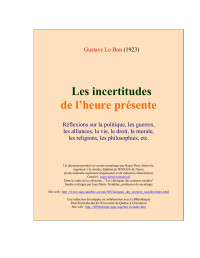 Gustave Le Bon — Les incertitudes de l’heure présente.