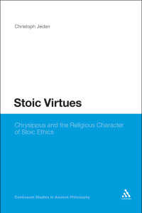 Christoph Jedan; — Stoic Virtues