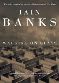 Iain Banks — Walking on Glass