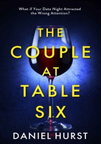 Daniel Hurst — The Couple At Table Six