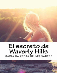 María da Costa de los Santos [Santos, María da Costa de los] — El secreto de Waverly Hills