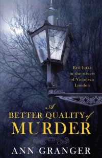 Ann Granger — A Better Quality Of Murder