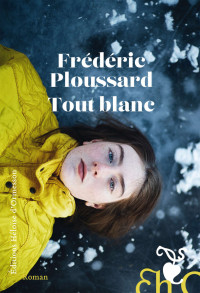 Frederic Ploussard — Tout blanc
