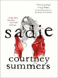 Courtney Summers — Sadie