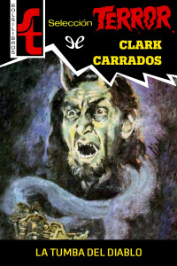 Clark Carrados — La tumba del diablo