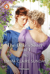 Emma-Claire Sunday — The Duke's Sister and I