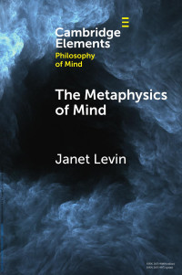 Janet Levin — The Metaphysics of Mind