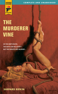 Shepard Rifkin — The Murderer Vine