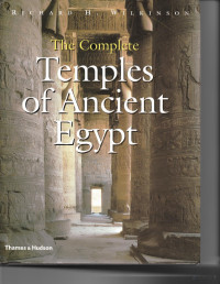 Richard H. Wilkinson — The Complete Temples of Ancient Egypt