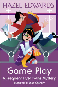 Hazel Edwards — Game Play: A Frequent Flyer Twins Mystery
