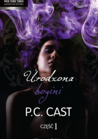 P.C. Cast — Urodzona Bogini vol. 1