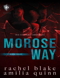 Rachel Blake & Amilia Quinn — Morose Way (Red Dirt Rune Chronicles Book 4)