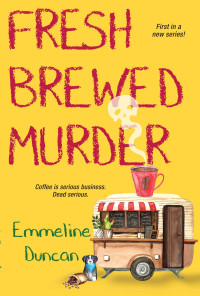Emmeline Duncan — Fresh Brewed Murder