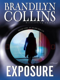 Brandilyn Collins — Exposure