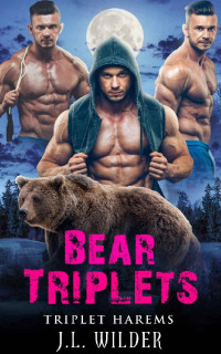 J.L. Wilder — Bear Triplets (Triplet Harems Book 2)
