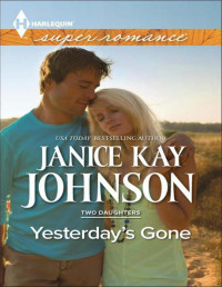 Janice Kay Johnson — Yesterday's Gone (Two Daughters Book 1)