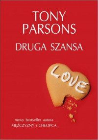 Tony Parsons — Druga Szansa