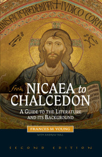 Frances M. Young; — From Nicaea to Chalecdon