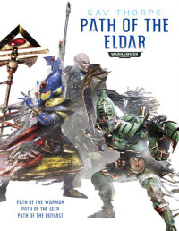 Gav Thorpe — Path of the Eldar (Warhammer 40,000)