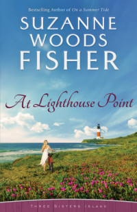 Suzanne Woods Fisher — At Lighthouse Point