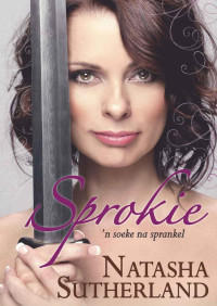 Natasha Sutherland — Sprokie: 'n Soeke na sprankel (Afrikaans Edition)