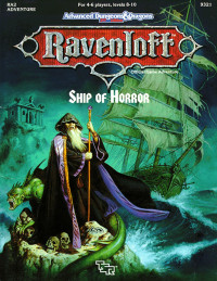 Unknown — AD&D 2.0 Ravenloft Level 8-10 Adventure - Ship Of Horror