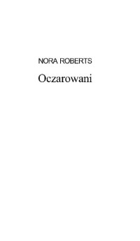 Roberts Nora — Oczarowani