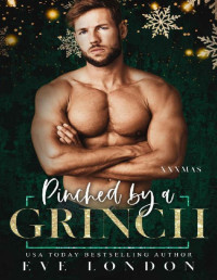 Eve London — Pinched by a Grinch