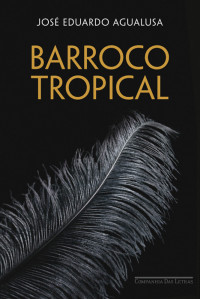 Agualusa, JE — Barroco tropical