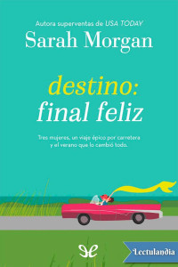 Sarah Morgan — Destino: final feliz