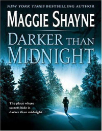 Maggie Shayne — Darker Than Midnight