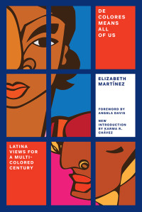 Elizabeth Martínez — De Colores Means All of Us