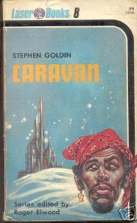 Stephen Goldin — Caravan