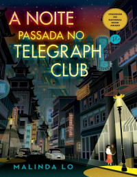 Malinda Lo — A noite passada no Telegraph Club