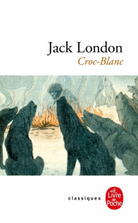 Jack London — Croc-Blanc