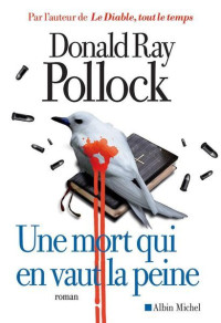 Pollock, Donald Ray — Une mort qui en vaut la peine