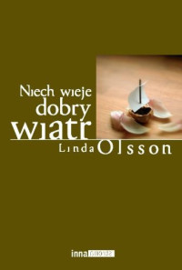 Linda Olsson — Niech wieje dobry wiatr