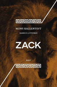 Mons Kallentoft, Markus Lutteman — Zack