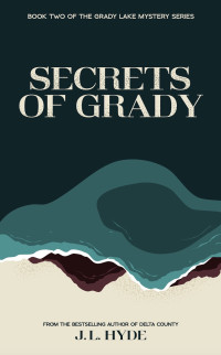 J. L. Hyde — Secrets of Grady