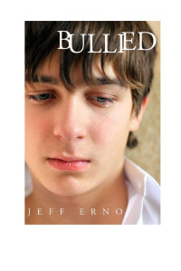 Jeff Erno [Erno, Jeff] — Bullied