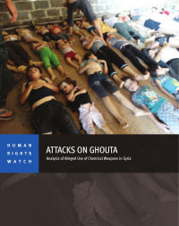 Human Rights Watch — Attacks on Ghouta; Analysis of Alleged Use of Chemical Weapons in Syria (2013)