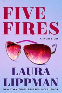 Laura Lippman — Five Fires