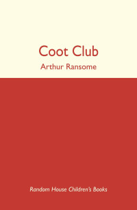 Arthur Ransome — Coot Club