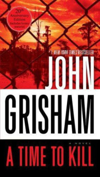 John Grisham — A Time to Kill