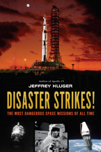 Jeffrey Kluger — Disaster Strikes!