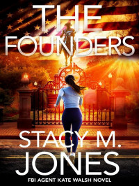 Stacy M Jones — The Founders