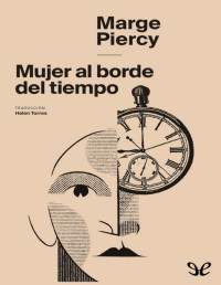 Marge Piercy — Mujer Al Borde Del Tiempo