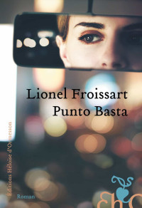 Lionel Froissart [Froissart, Lionel] — Punto basta